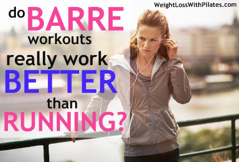 Do Barre Workouts Really Work Better Than Running?